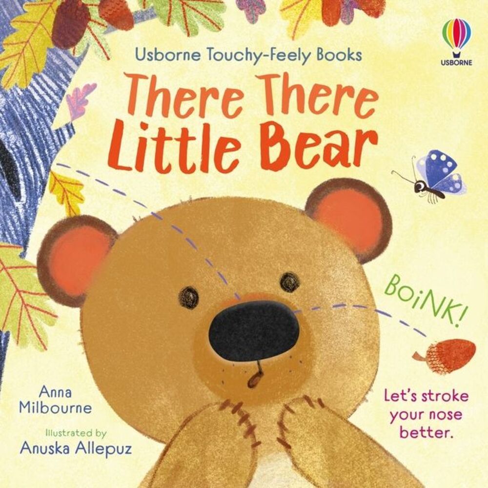 There There Little Bear -- Anna Milbourne